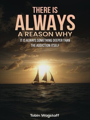 cover image of There is Always a Reason Why